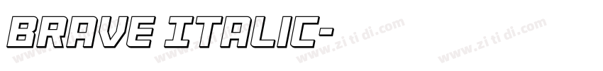 Brave Italic字体转换 Brave Italic字体转换